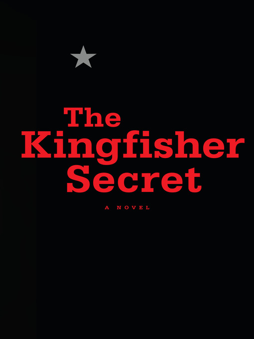 Title details for The Kingfisher Secret by Anonymous - Wait list